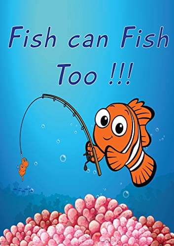 Fish Can Fish Too