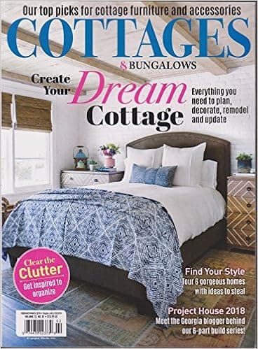 Cottages & Bungalows Magazine February/March 2018 Create Your Dream Cottage