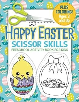 Happy Easter Scissor Skills Preschool Activity Book for Kids: Cutting Practice for Toddlers Easter Basket Stuffer