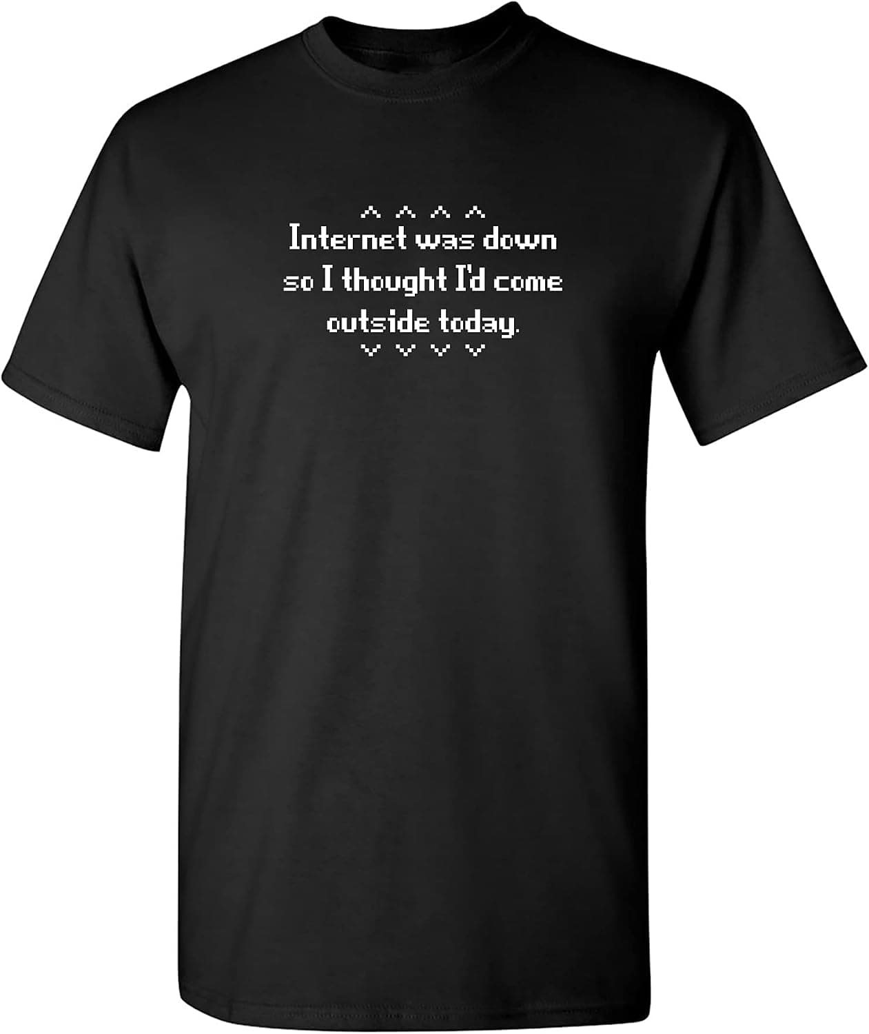 Internet was Down Geek Nerd College Tech Very Funny T-Shirt