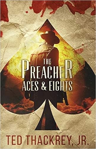 The Preacher: Aces and Eights (The Preacher Thriller Series)