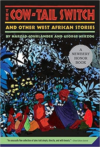 The Cow-Tail Switch: And Other West African Stories