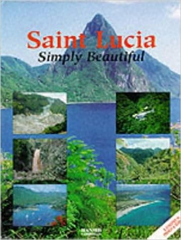 Saint Lucia: Simply Beautiful