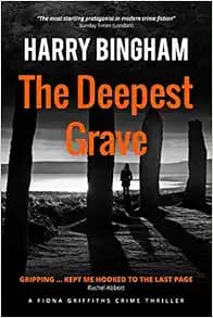 The Deepest Grave (Fiona Griffiths Crime Thriller Series)
