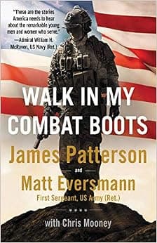 Walk in My Combat Boots: True Stories from America's Bravest Warriors