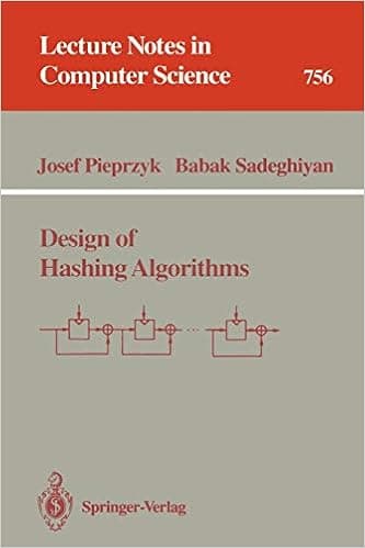 Design of Hashing Algorithms (Lecture Notes in Computer Science, 756)