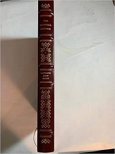 The Generall Historie of Virginia, New-Endland, and the Summer Isles