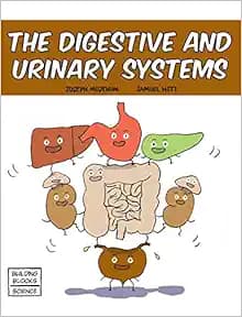 The Digestive and Urinary Systems (Building Blocks of Life Science 1/Hardcover)