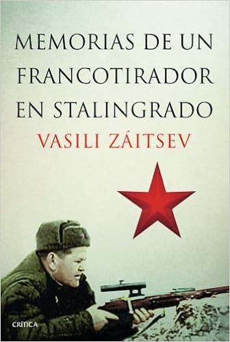 Memorias de un francotirador en Stalingrado (Spanish Edition)