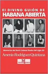 El Divino Guión de Habana Abierta (La música cubana y su vínculo con Europa) (Spanish Edition)