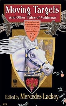 Moving Targets and Other Tales of Valdemar (Valdemar Series)
