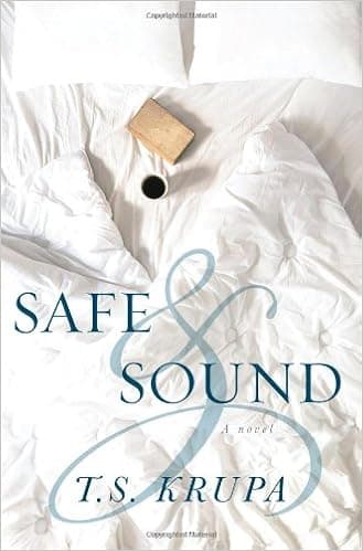 Safe & Sound: A Novel