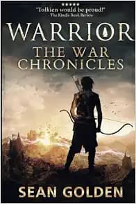Warrior: The War Chronicles I