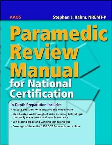 Paramedic Review Manual For National Certification by American Academy of Orthopaedic Surgeons (AAOS) (2007-07-29)