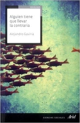 Alguien tiene que llevar la contraria