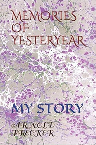 MEMORIES OF YESTERYEAR: MY STORY