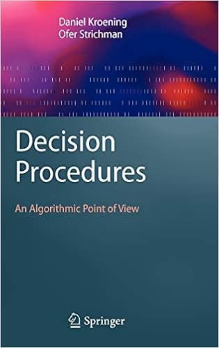 Decision Procedures: An Algorithmic Point of View (Texts in Theoretical Computer Science. An EATCS Series)