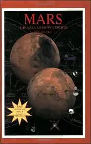 Mars: The NASA Mission Reports: Apogee Books Space Series 10 (Includes CDROM: Mars Movies and Images)