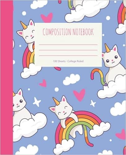 Composition Notebook College Ruled- 100 Pages- Rainbow Unicorn Cats, Animals, Fantasy: Cute Composition Notebook for kids, girls, boys, teens, young adults and adults