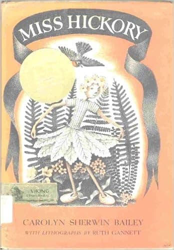 MISS HICKORY [Hardcover] by Bailey, Carolyn Sherwin; Ruth Gannett
