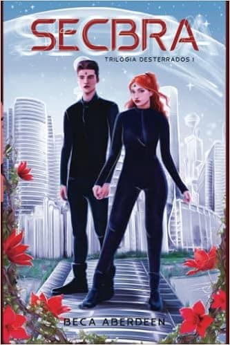 SECBRA: TRILOGÍA DESTERRADOS (Spanish Edition)