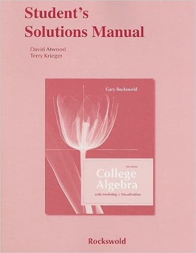 College Algebra With Modeling and Visualization