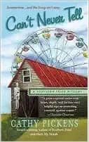 Can't Never Tell (An Avery Andrews / Southern Fried Mystery)