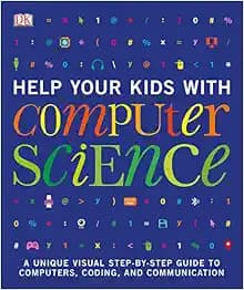 Help Your Kids with Computer Science (DK Help Your Kids)