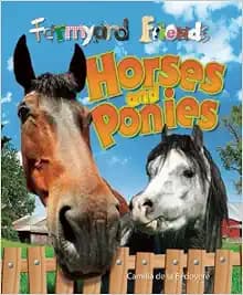 Horses and Ponies (Farmyard Friends)