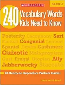 240 Vocabulary Words Kids Need to Know: Grade 6: 24 Ready-to-Reproduce Packets Inside! by Linda Beech (2012-05-01)