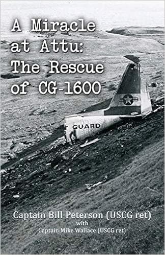 A Miracle at Attu: The Rescue of CG-1600