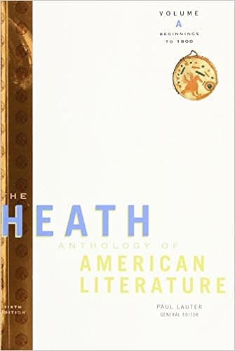 The Heath Anthology of American Literature: Beginnings to 1800 (Heath Anthology of American Literature Series)