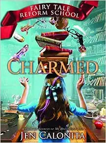 Charmed (Fairy Tale Reform School, 2)
