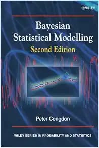 Bayesian Statistical Modelling