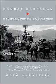 Combat Corpsman: The Vietnam Memoir of a Navy Seals Medic