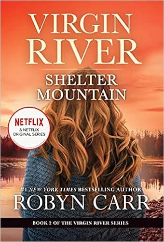 Shelter Mountain: A Virgin River Novel (A Virgin River Novel, 2)
