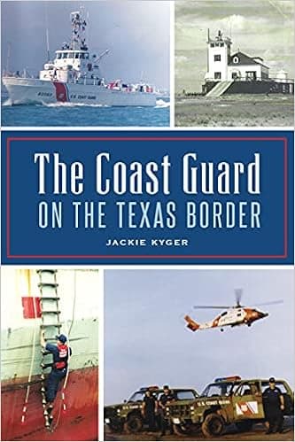 The Coast Guard on the Texas Border
