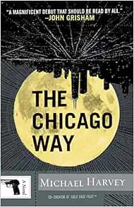 The Chicago Way (Michael Kelly Series)