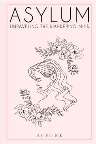 Asylum: UNRAVELING THE WANDERING MIND