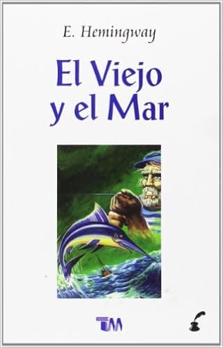 El viejo y el mar/ The Old Man and the Sea (Spanish Edition)