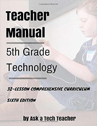 Fifth Grade Technology: 32-lesson Comprehensive Curriculum