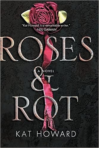 Roses and Rot