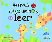 Antes de Juguemos a Leer