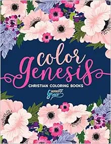 Color Genesis: Inspired To Grace: Christian Coloring Books