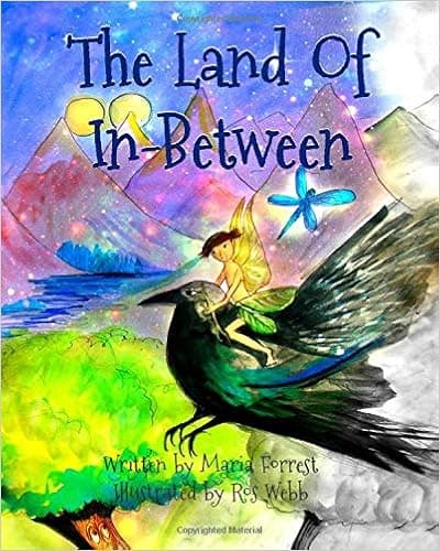 The Land of In-Between: Adventures of Trailblazing Fairies