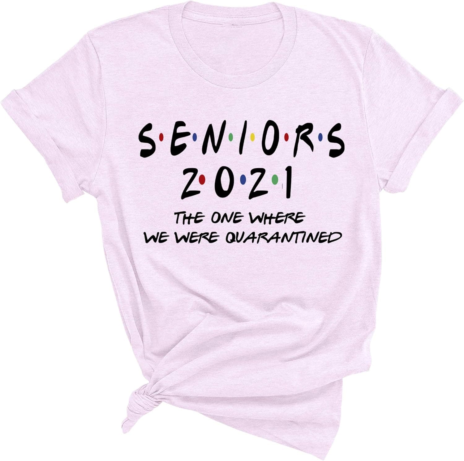 Class of 2021 Seniors The one were Shirt Graduation Social Distance Expert Distancing T-Shirt SD13