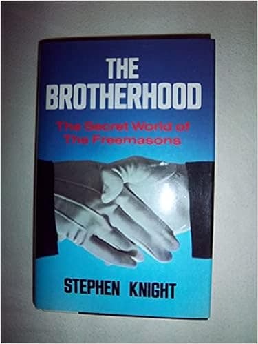The Brotherhood: The Secret World of the Freemasons