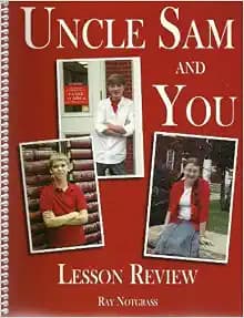 By Ray Notgrass Uncle Sam and You Student Lesson Review [Spiral-bound]