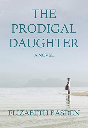 The Prodigal Daughter: A Lacey Benedict Novel (The Benedict Journals Book 1)