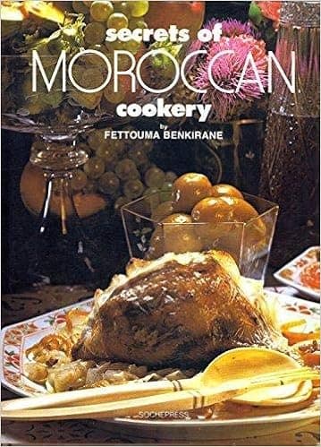 Secrets of Moroccan Cookery
